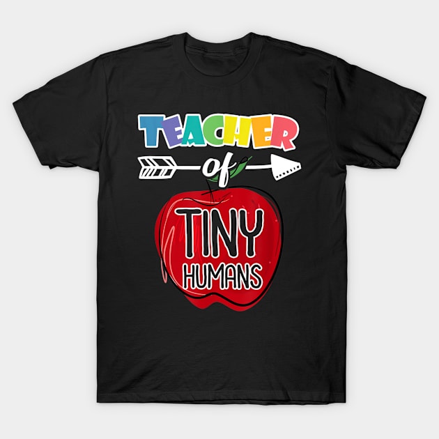 Cute Teacher of Tiny Humans T-Shirt Pre-K Appreciation Gifts T-Shirt by Ortizhw